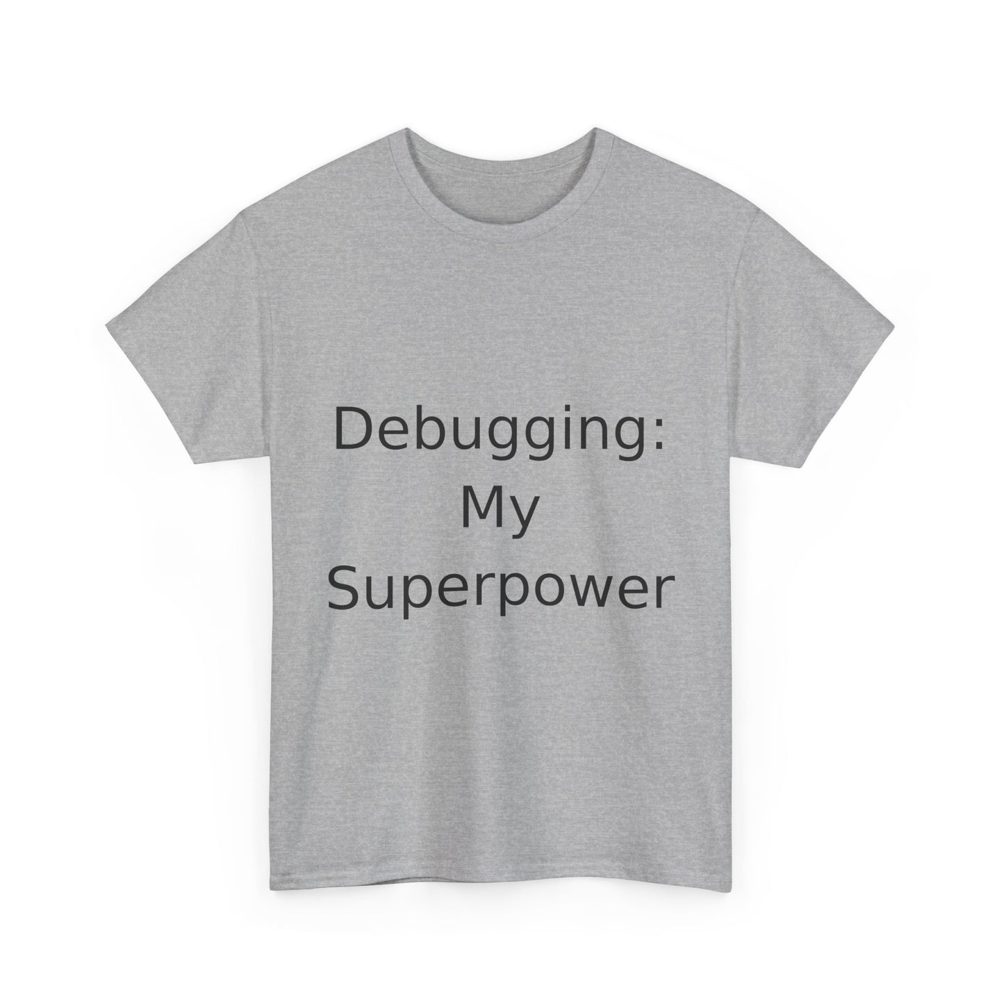 Debugging Hero T-Shirt