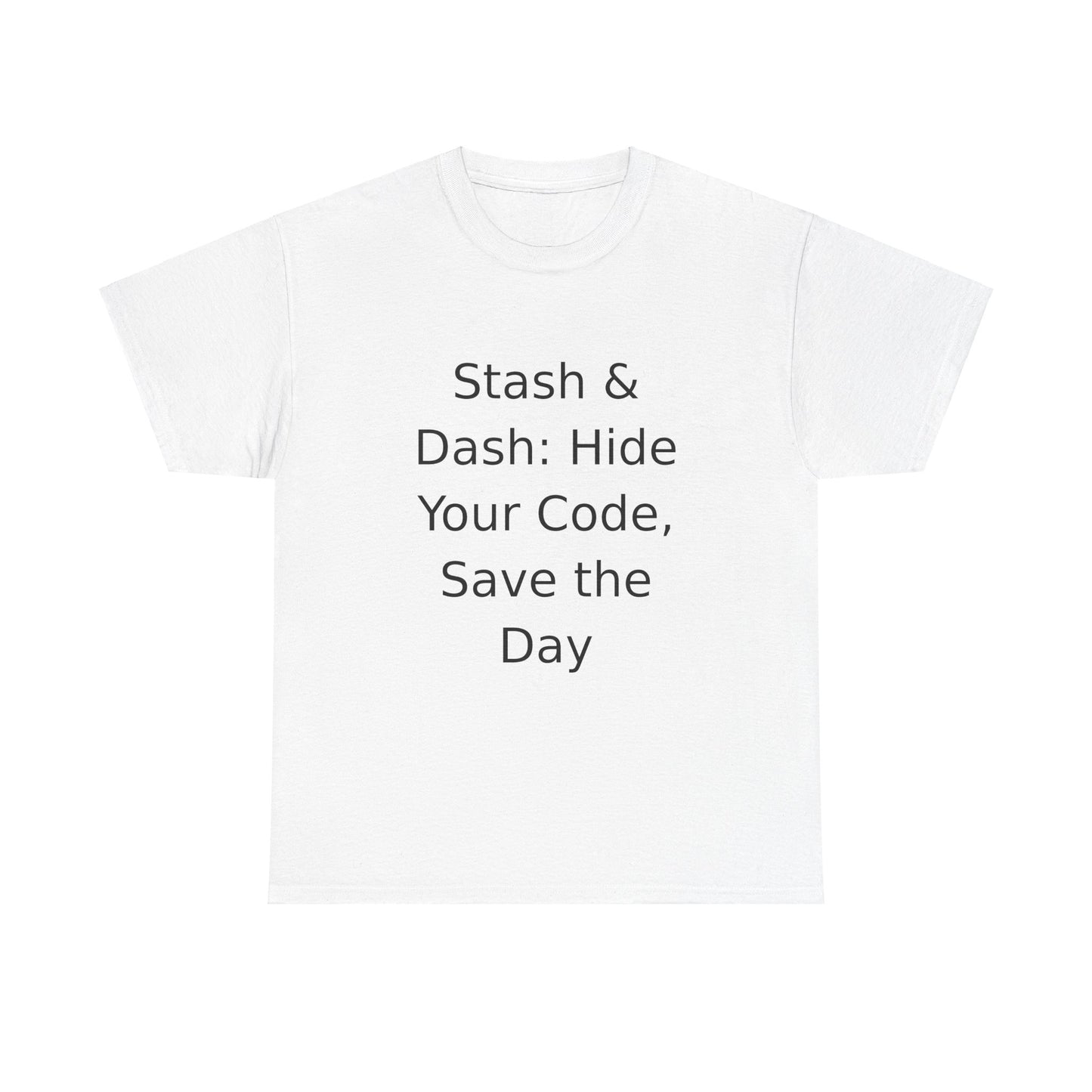 Stash & Dash T-Shirt