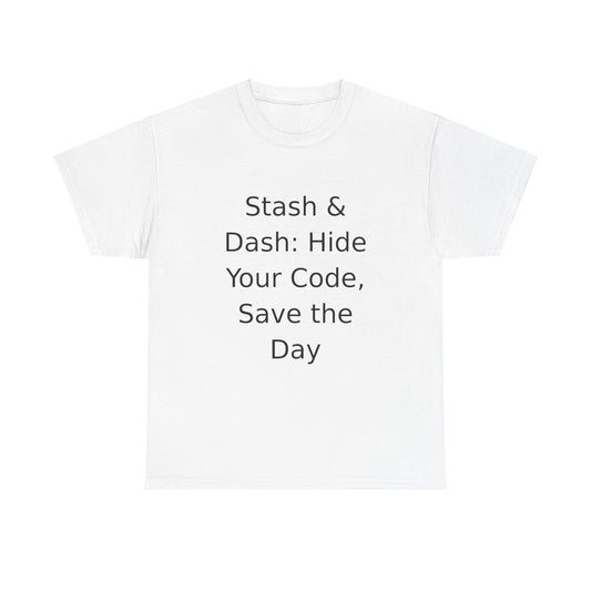 Stash & Dash T-Shirt