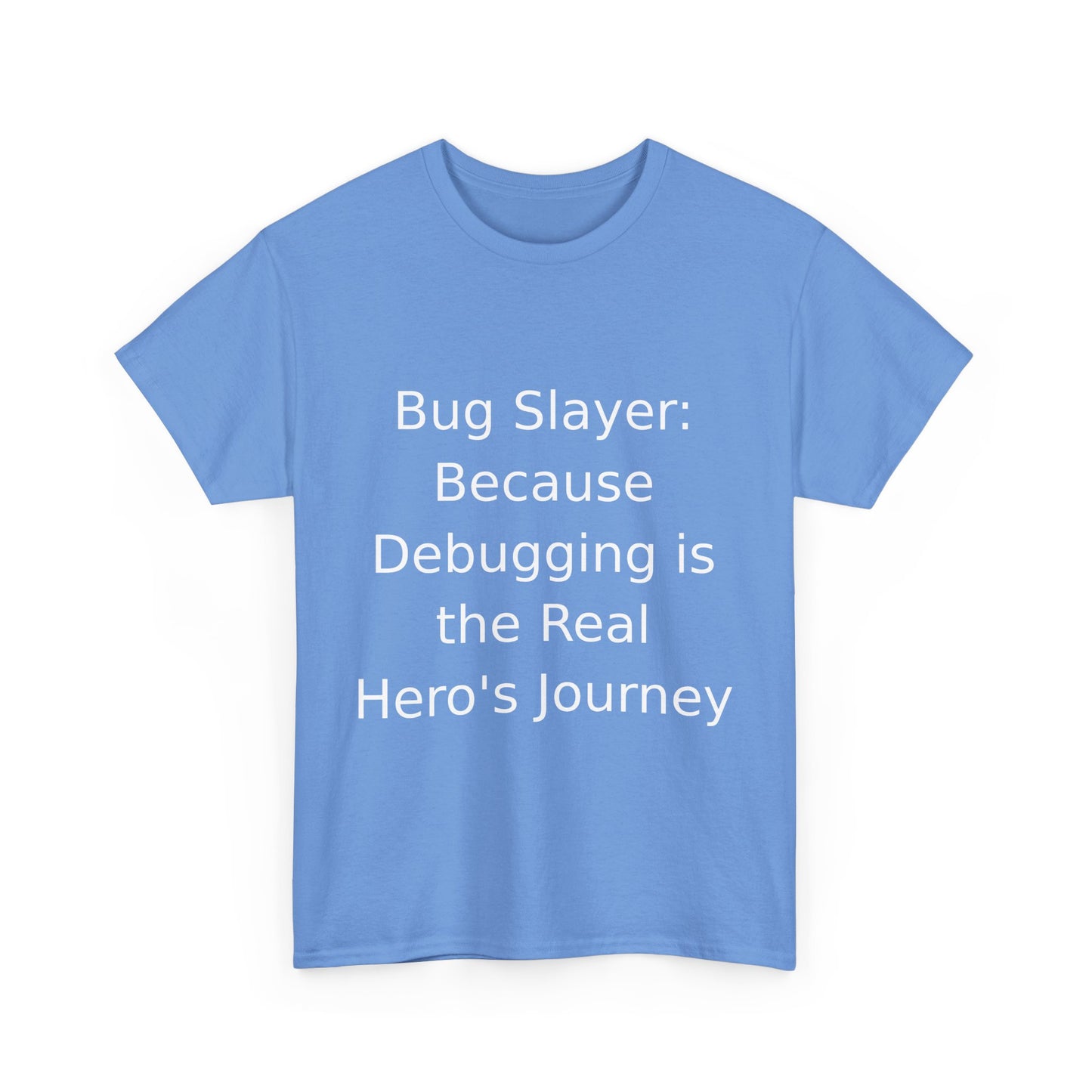 Bug Slayer T-shirt