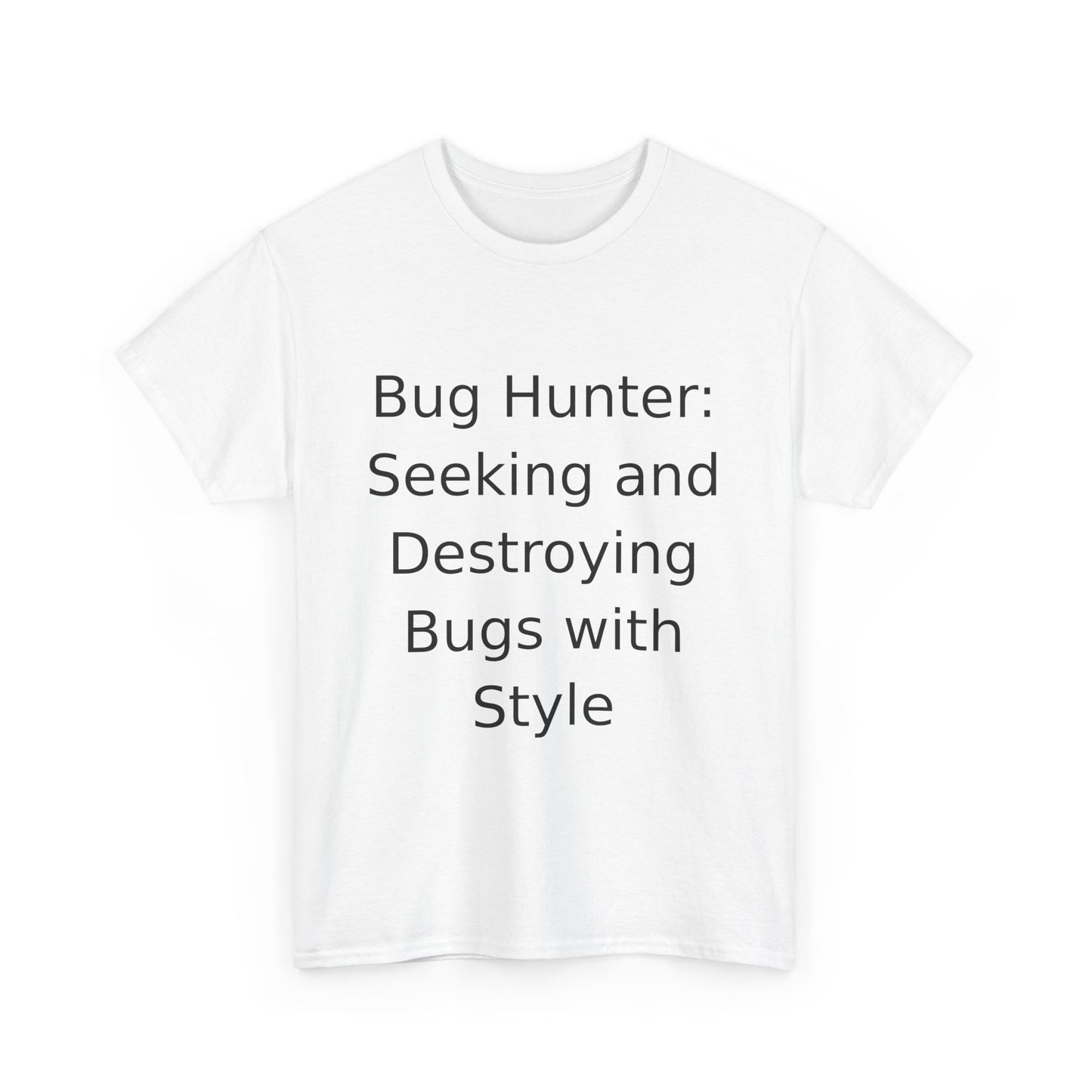 Bug Hunter T-Shirt