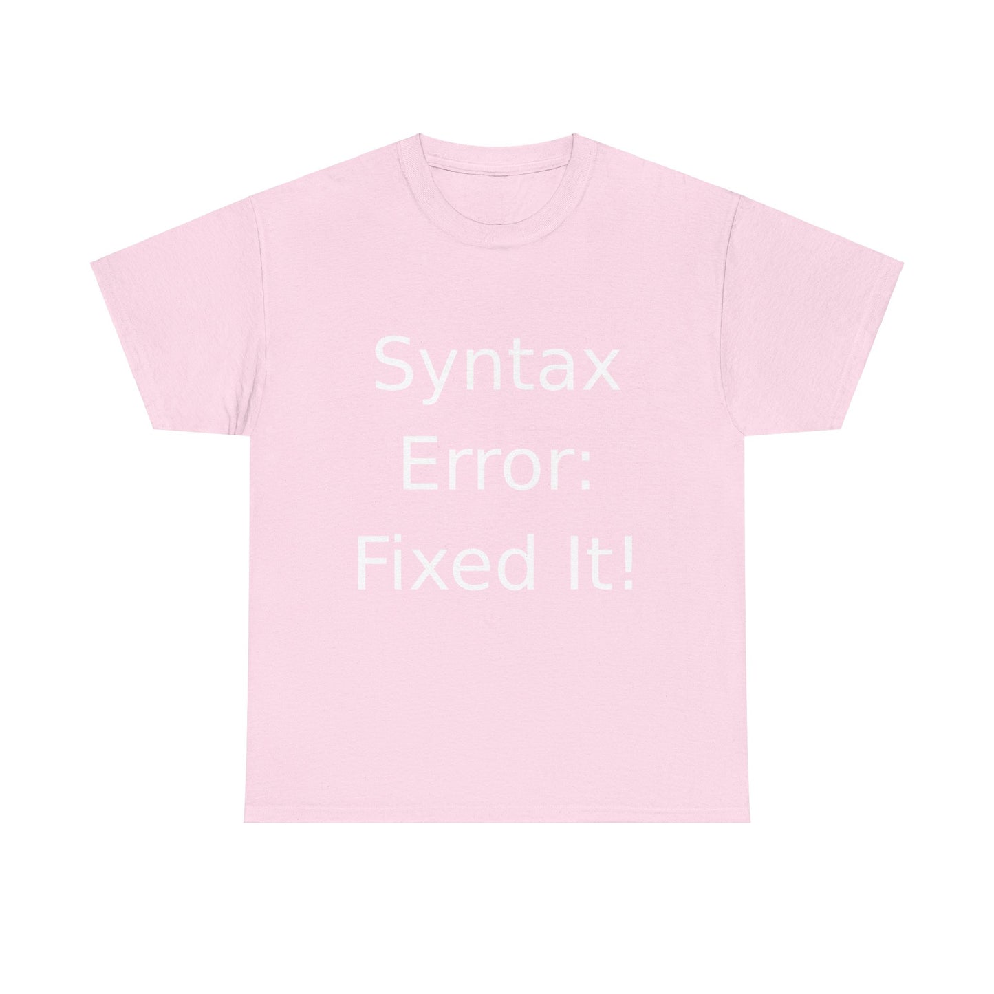 Syntax Error Fixer T-Shirt