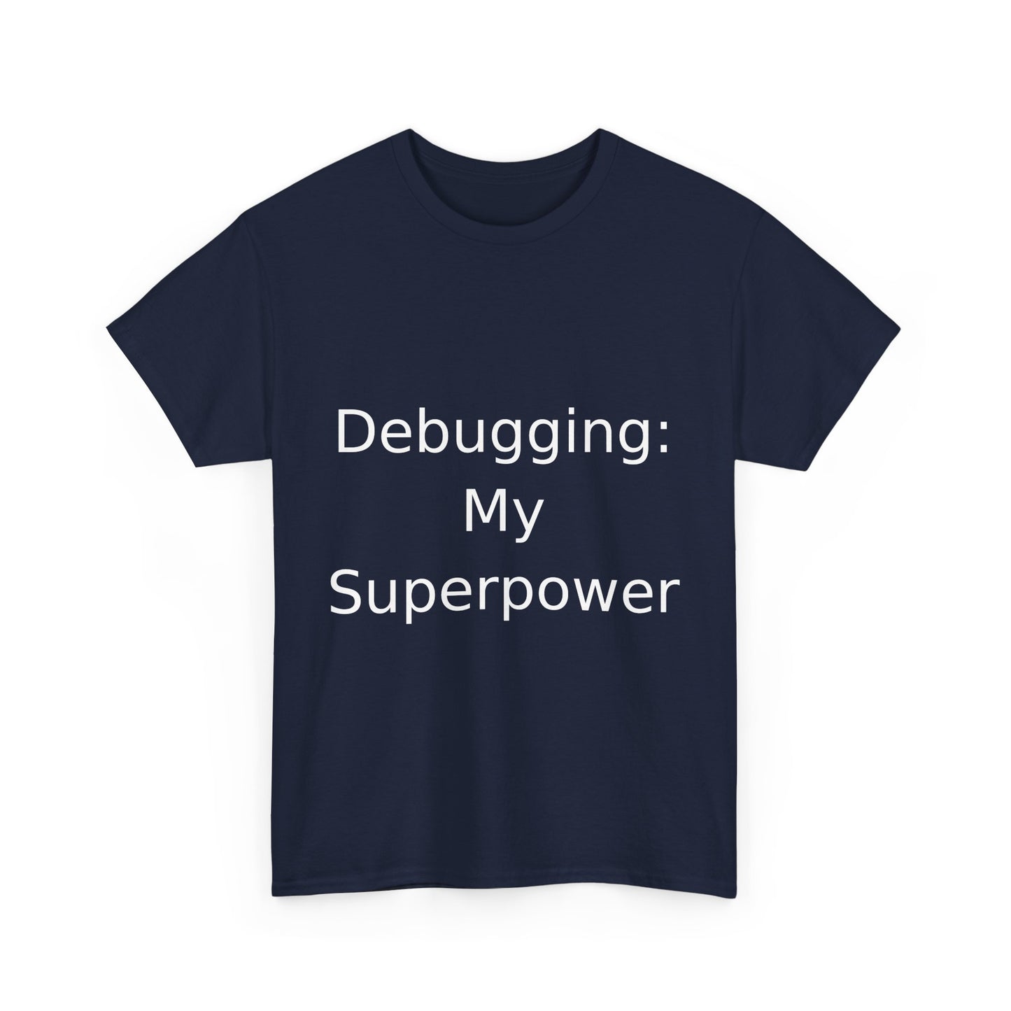 Debugging Hero T-Shirt