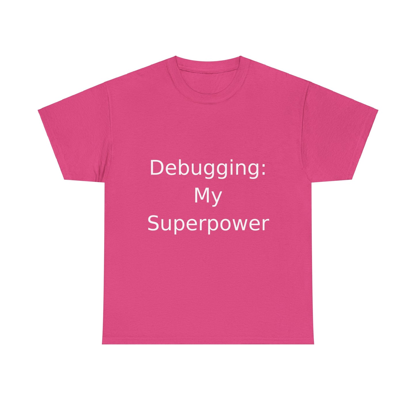 Debugging Hero T-Shirt