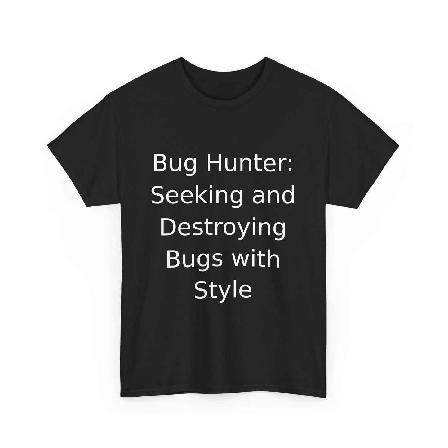 Bug Hunter T-Shirt