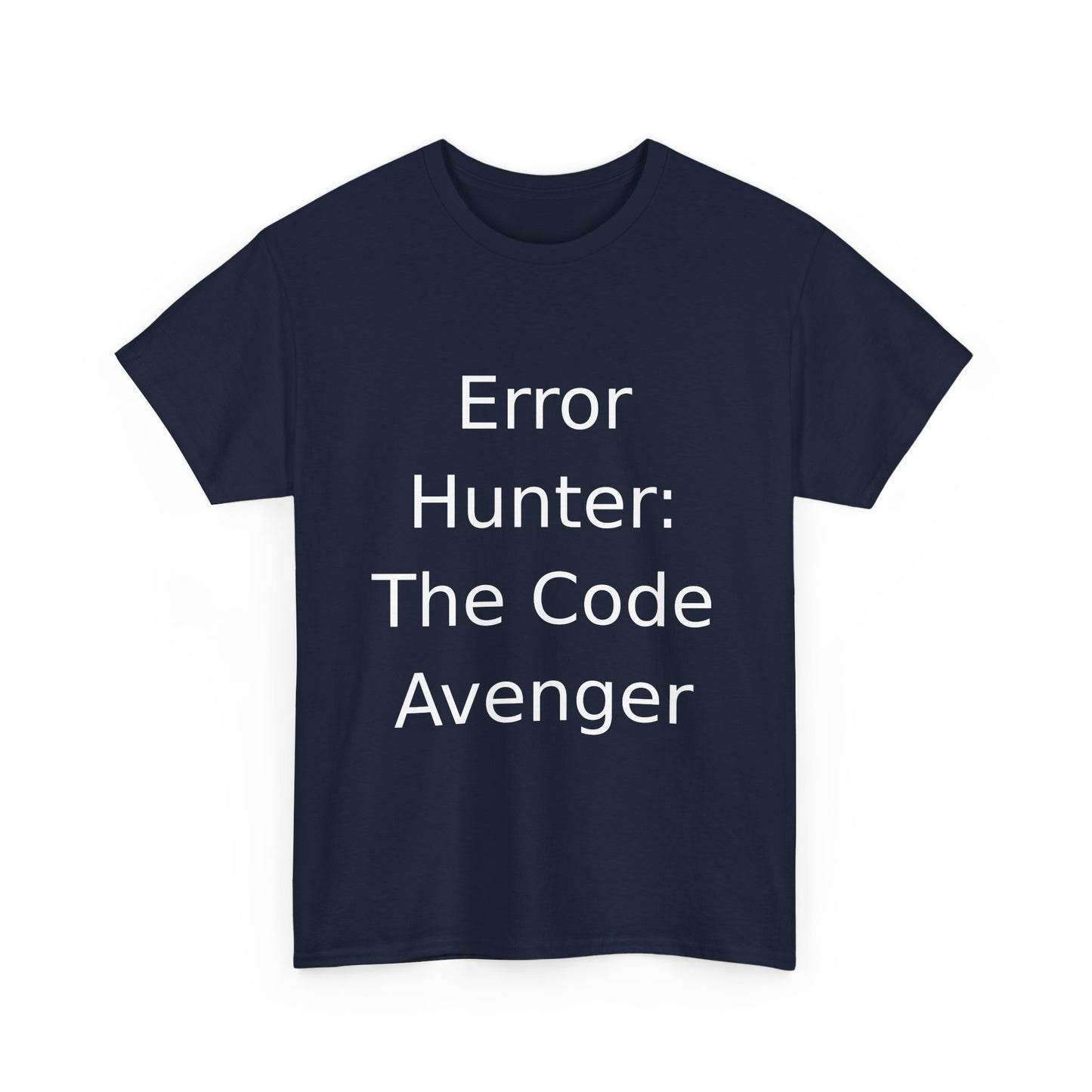 Error Hunter T-Shirt