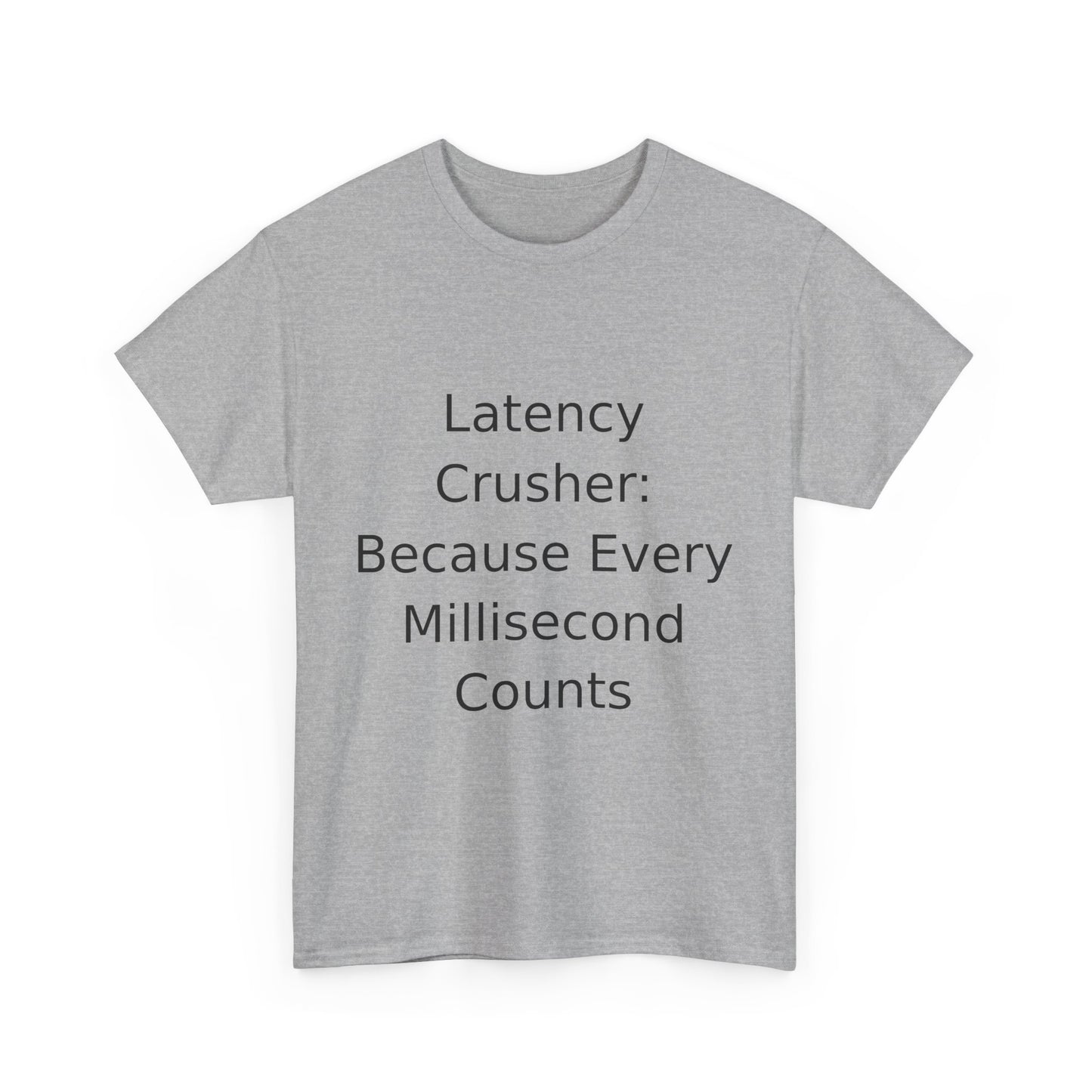 Latency Crusher T-shirt