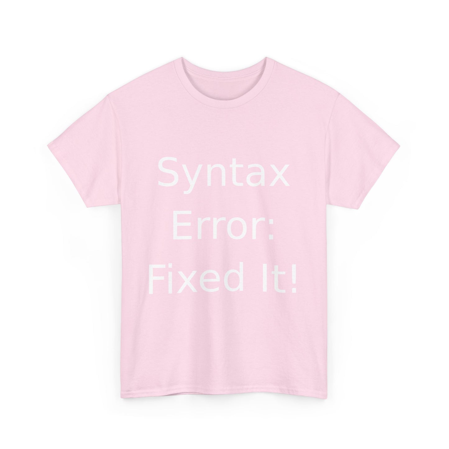 Syntax Error Fixer T-Shirt