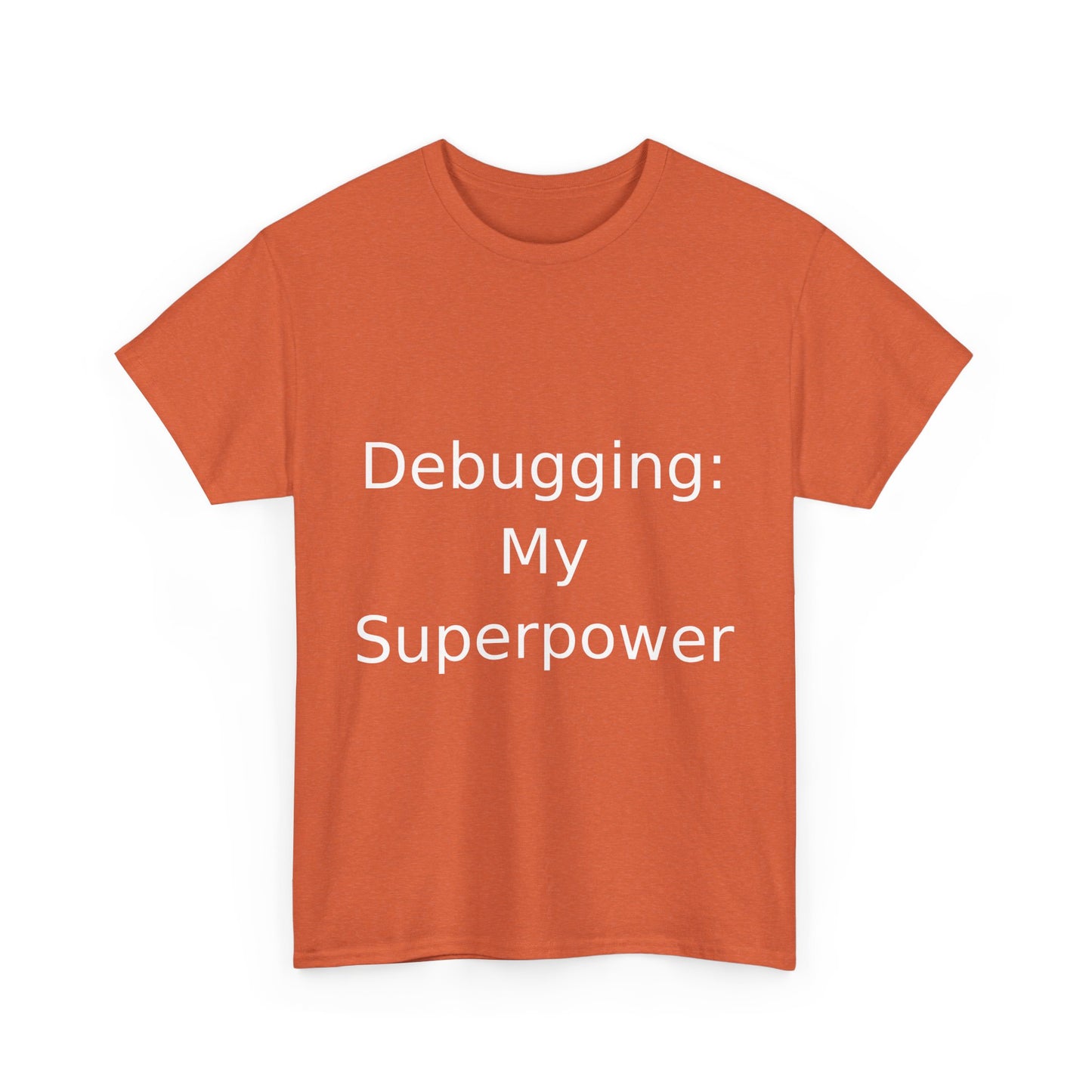 Debugging Hero T-Shirt