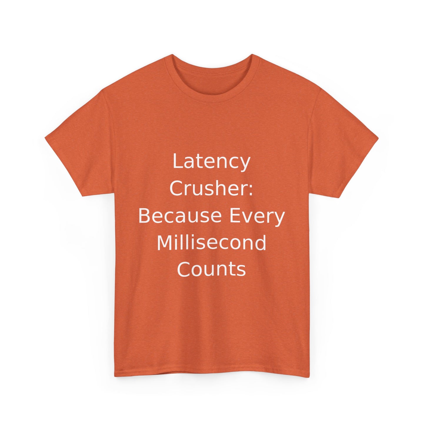 Latency Crusher T-shirt