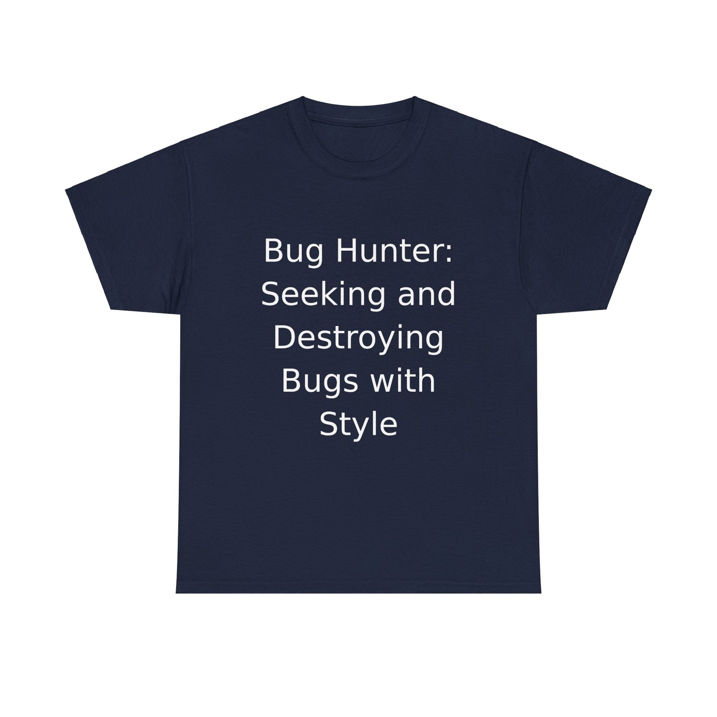 Bug Hunter T-Shirt