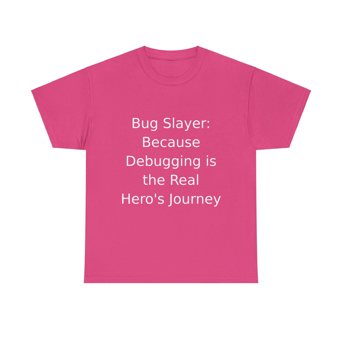 Bug Slayer T-shirt