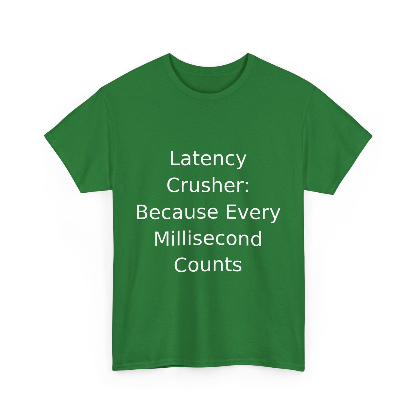 Latency Crusher T-shirt