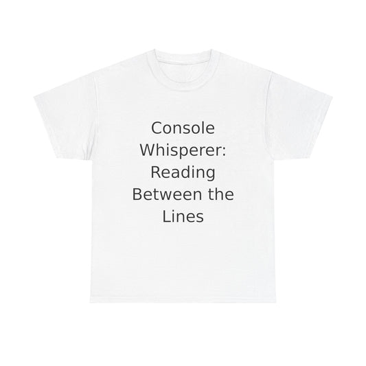 Console Whisperer T-Shirt