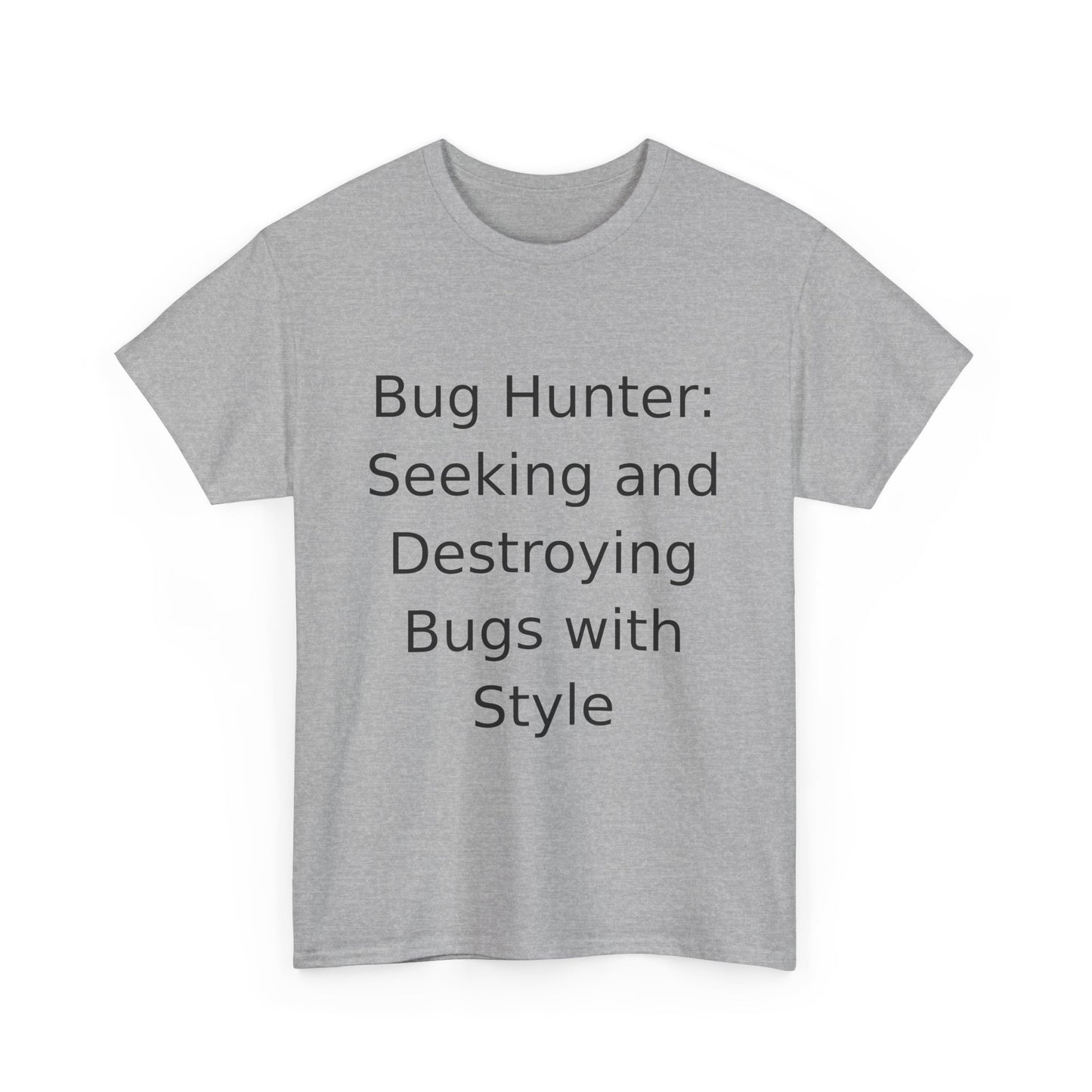 Bug Hunter T-Shirt