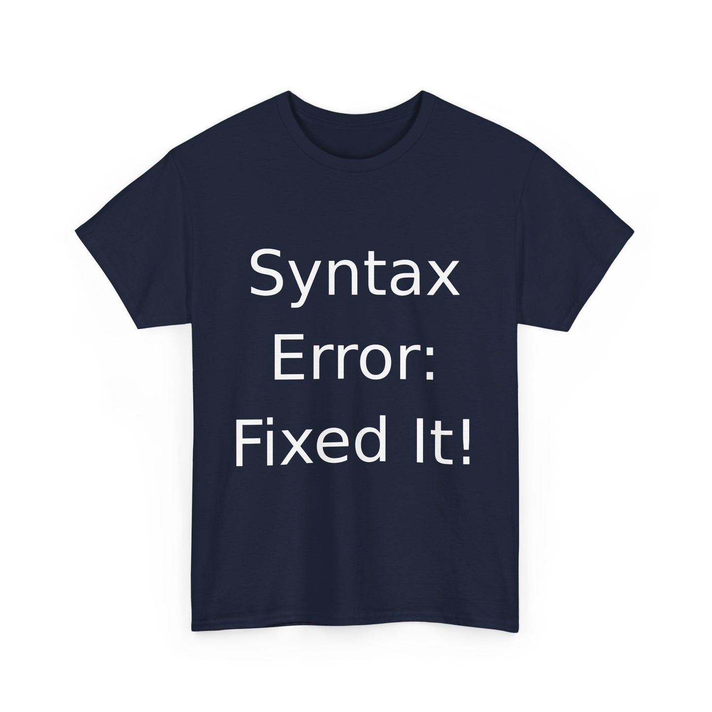 Syntax Error Fixer T-Shirt