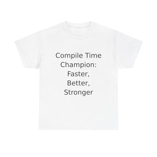 Compile Time Champion T-shirt