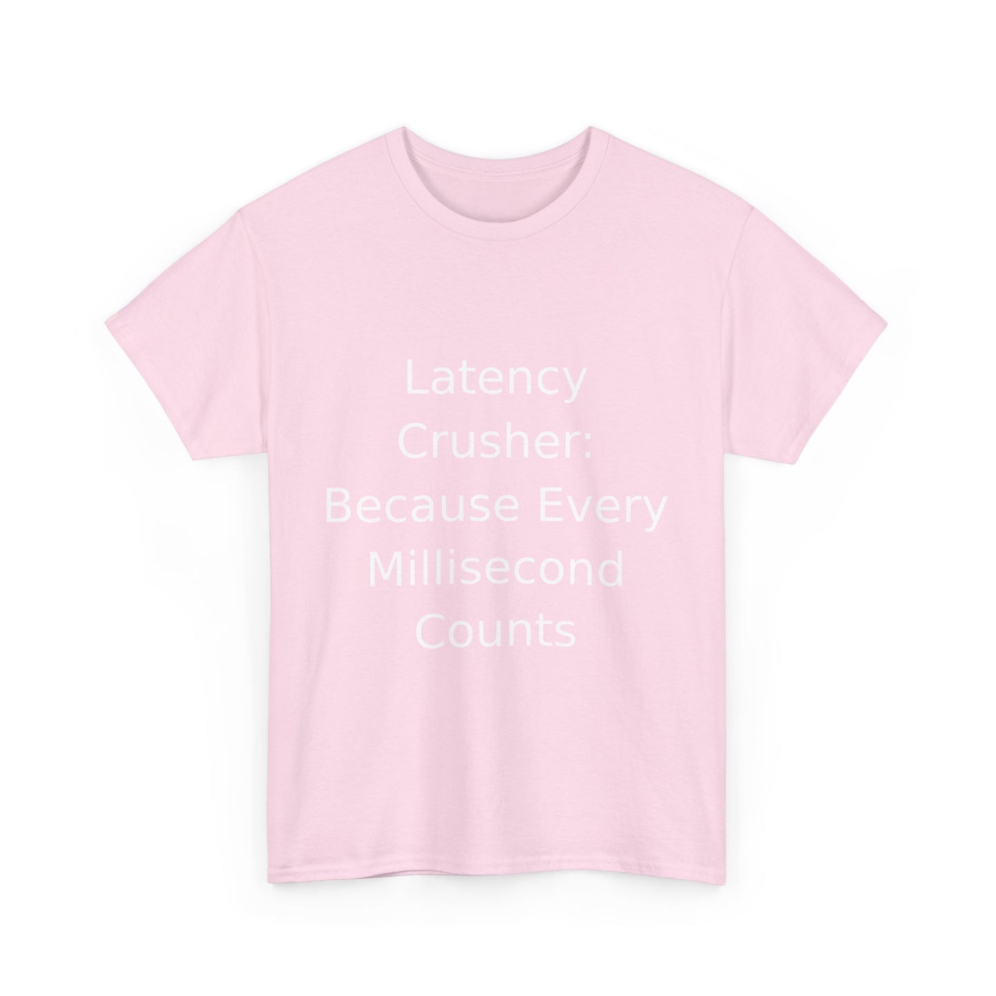 Latency Crusher T-shirt