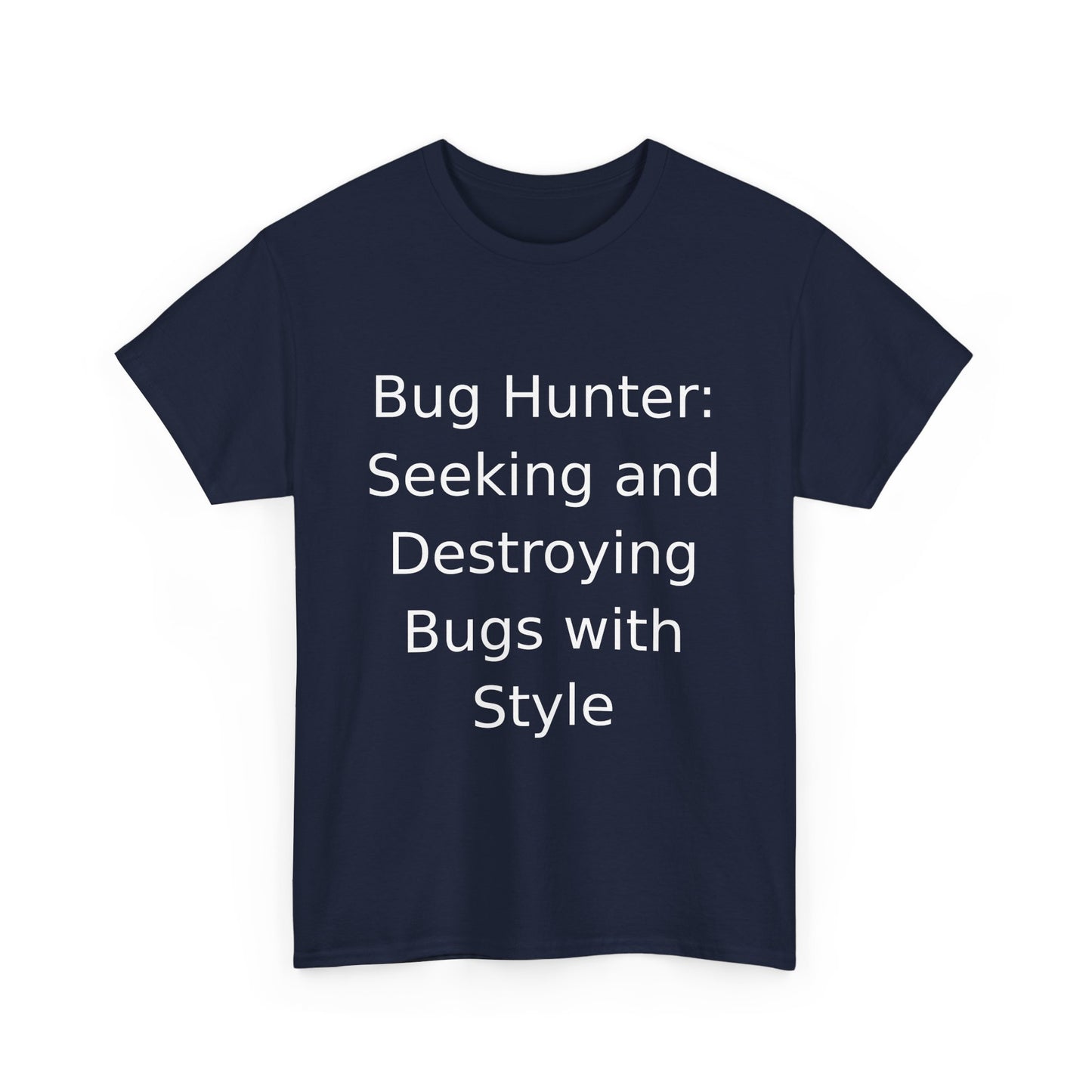 Bug Hunter T-Shirt