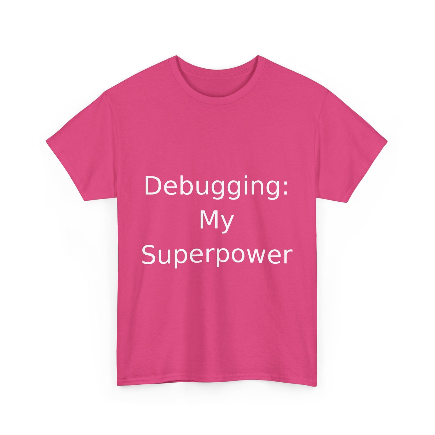 Debugging Hero T-Shirt