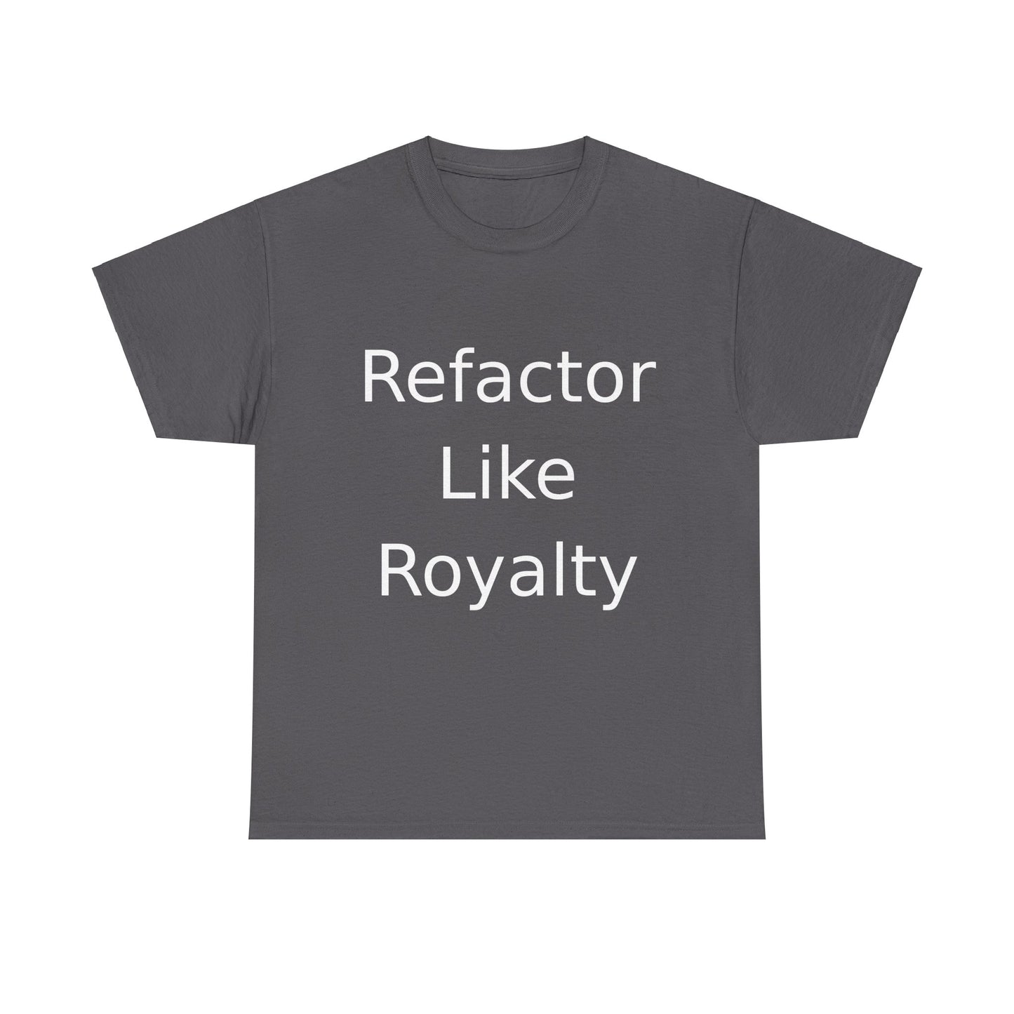 Refactor Royalty T-Shirt