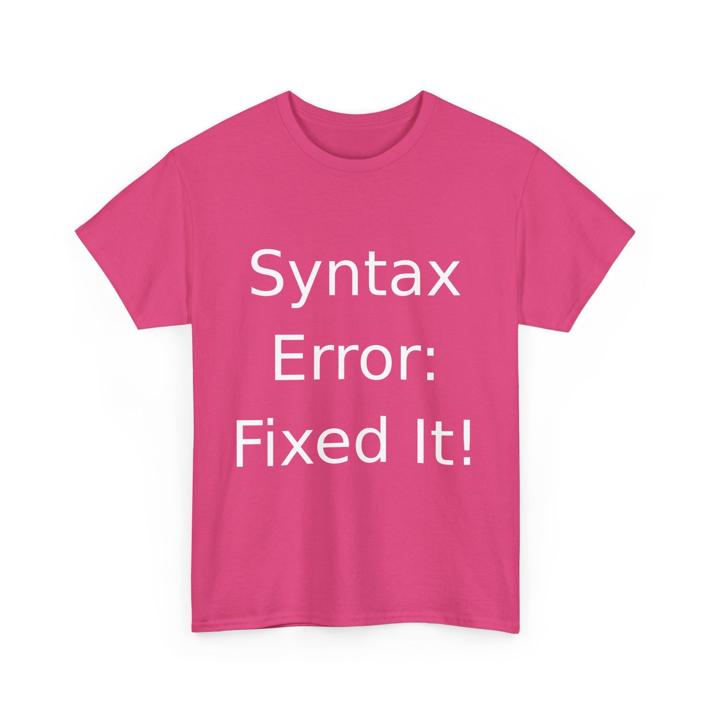 Syntax Error Fixer T-Shirt