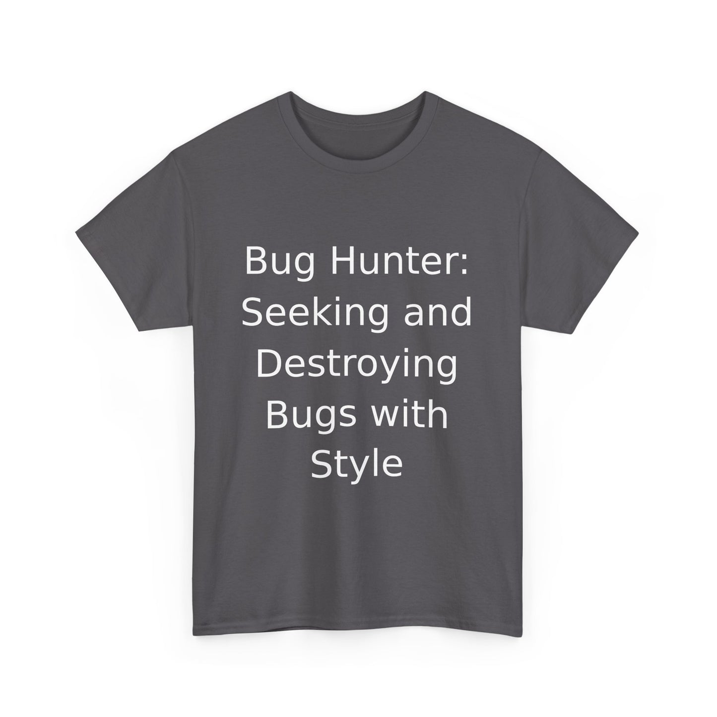 Bug Hunter T-Shirt