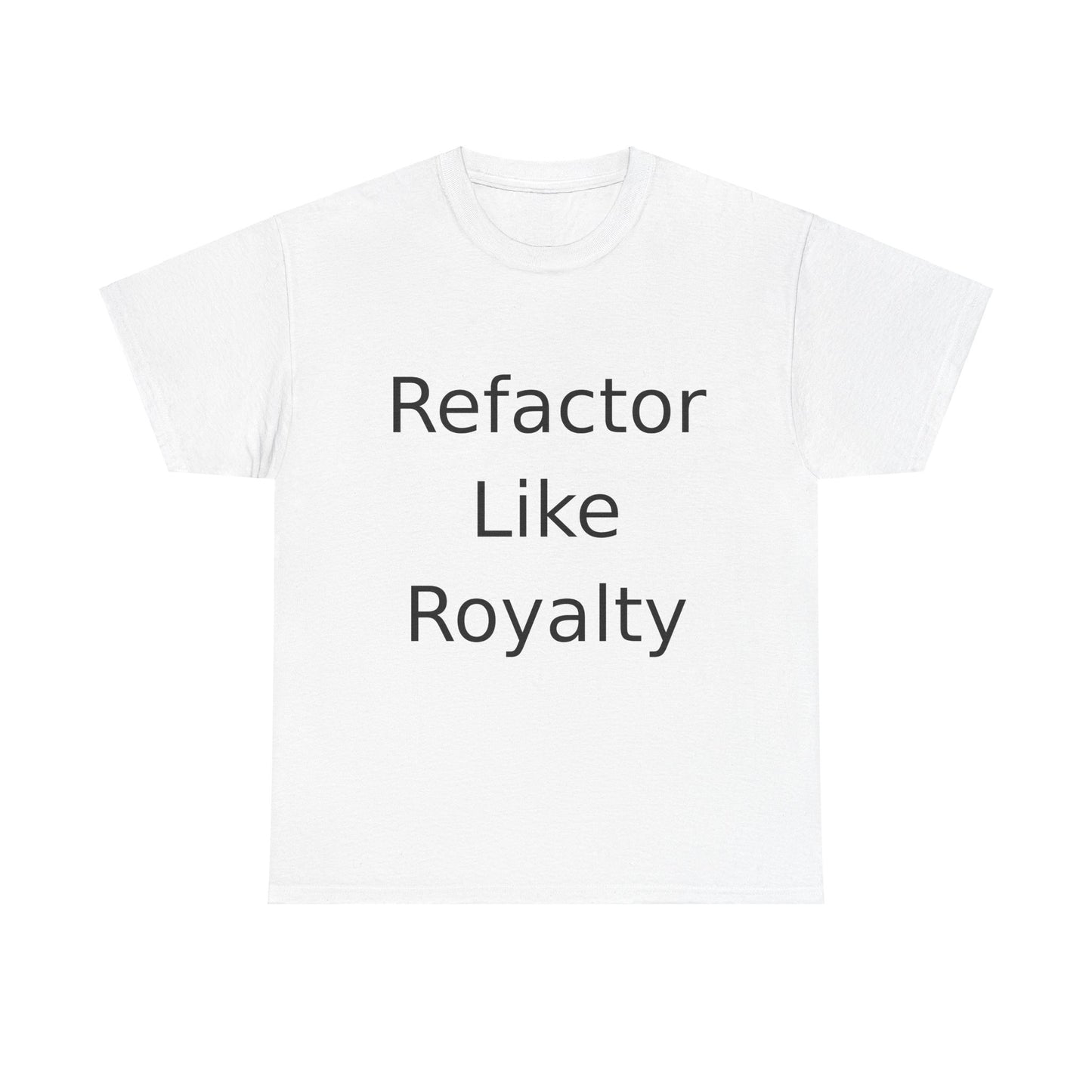 Refactor Royalty T-Shirt