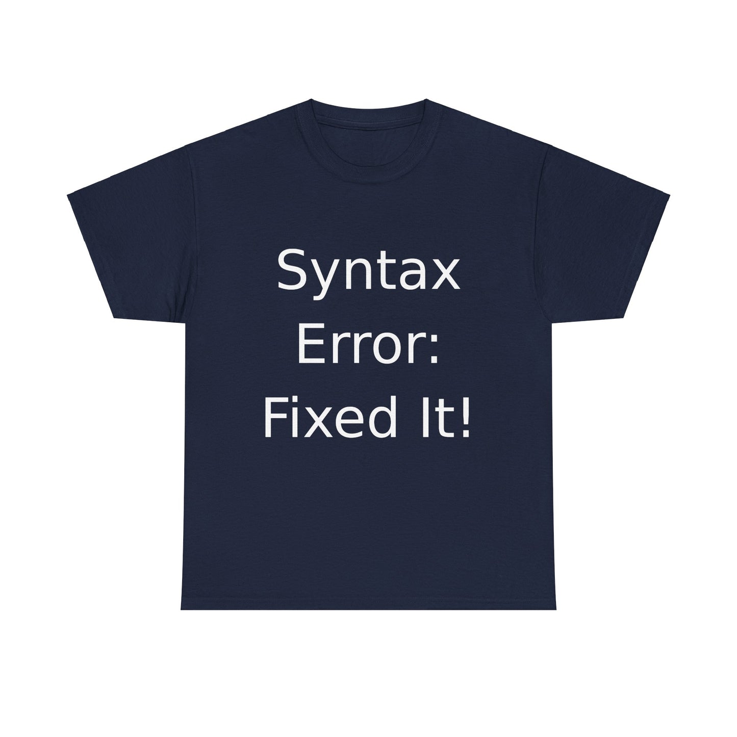 Syntax Error Fixer T-Shirt