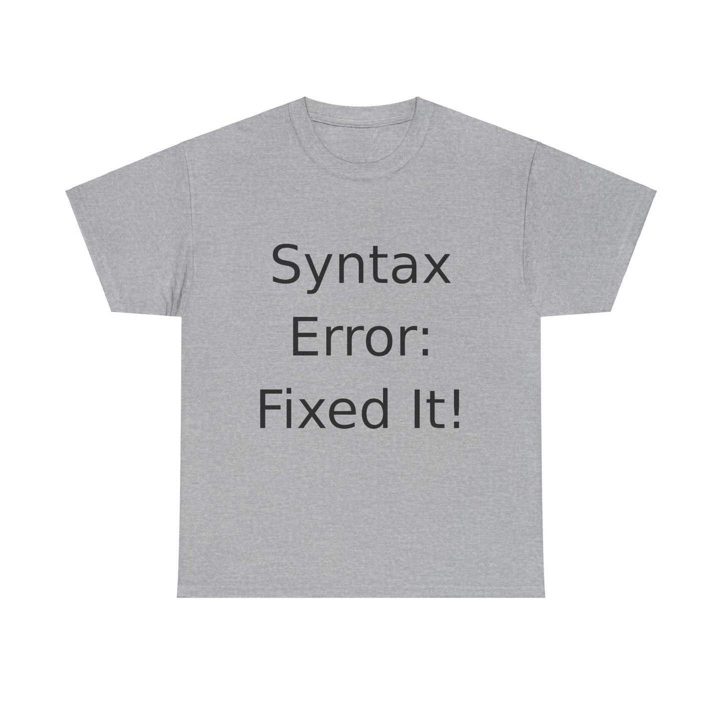 Syntax Error Fixer T-Shirt