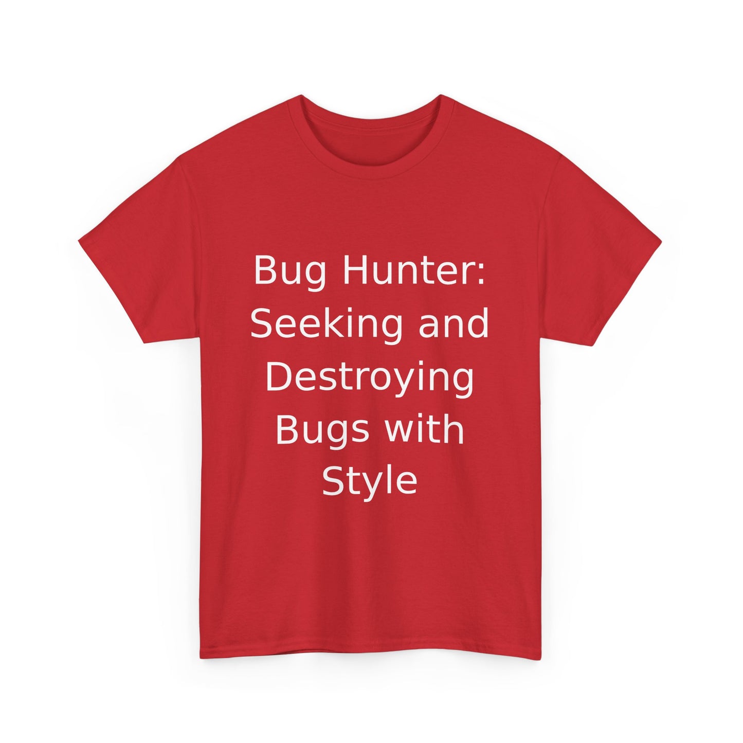 Bug Hunter T-Shirt