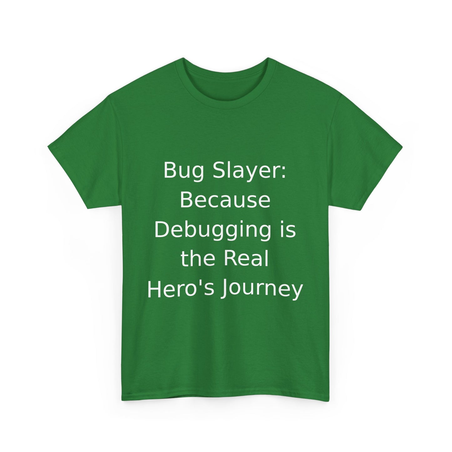 Bug Slayer T-shirt