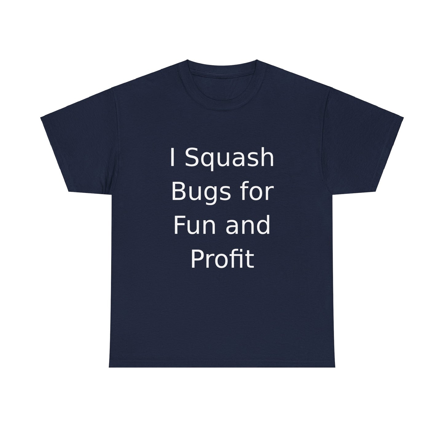 Bug Squasher T-Shirt