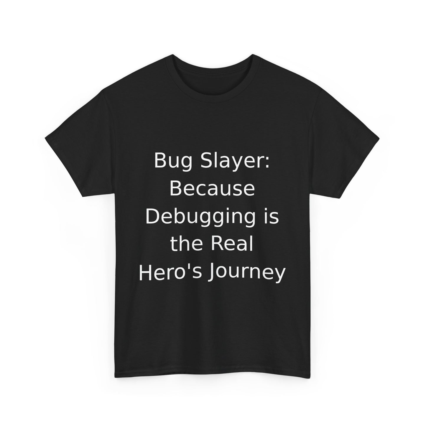 Bug Slayer T-shirt