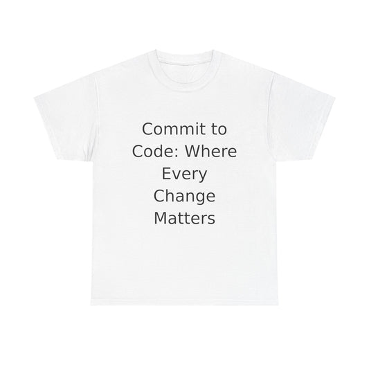 Commit to Code T-Shirt