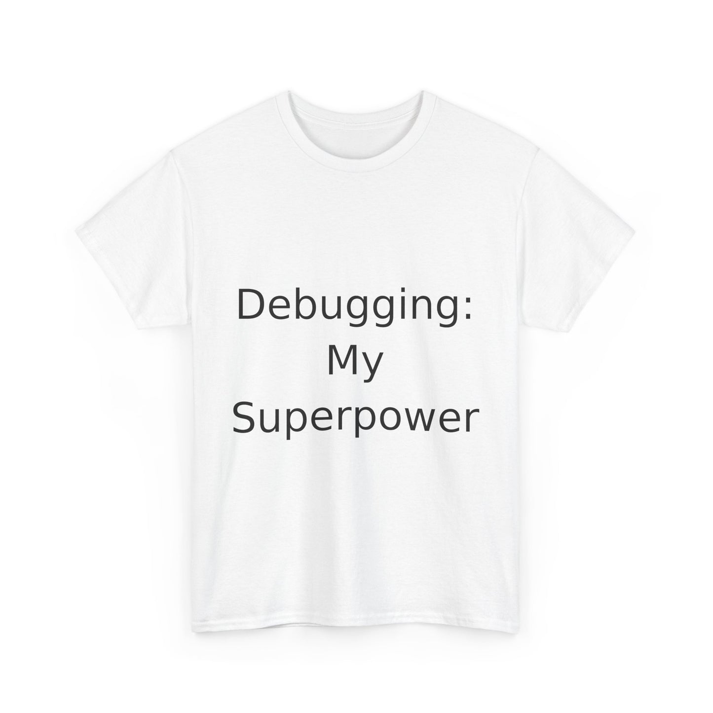 Debugging Hero T-Shirt