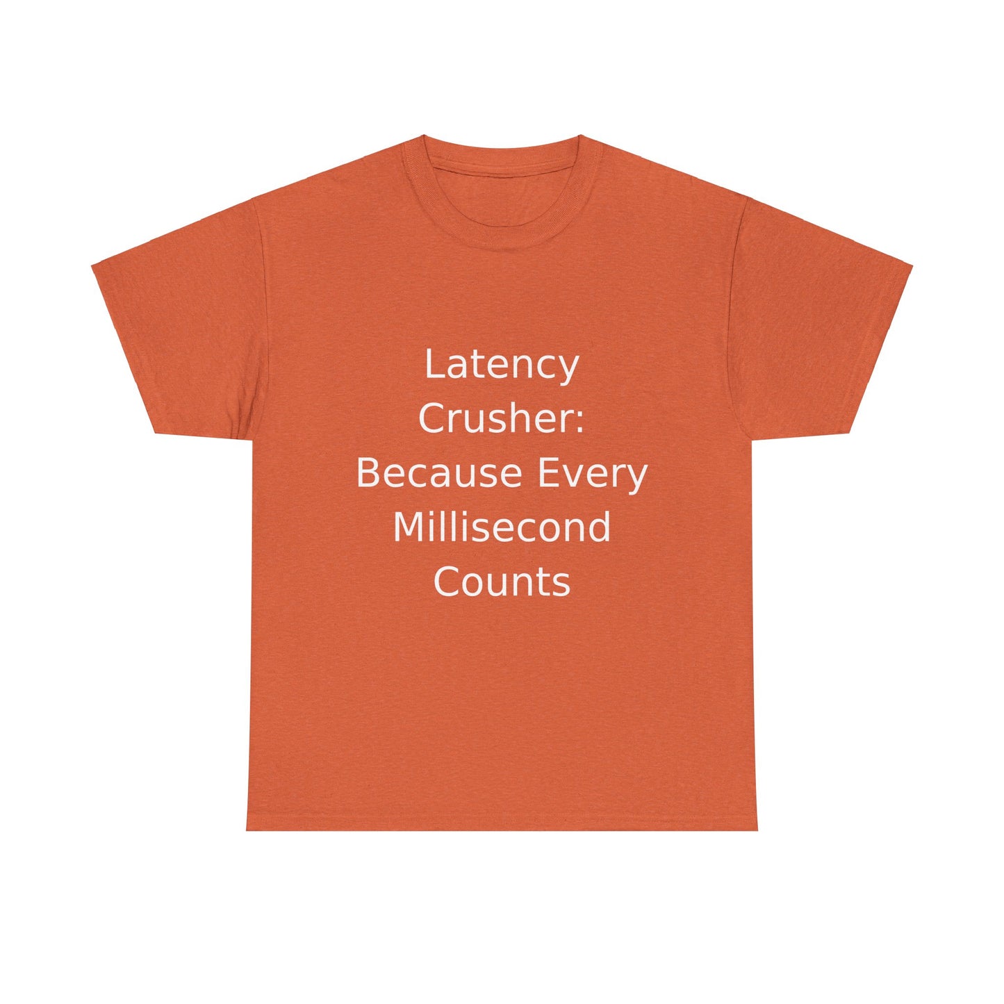 Latency Crusher T-shirt