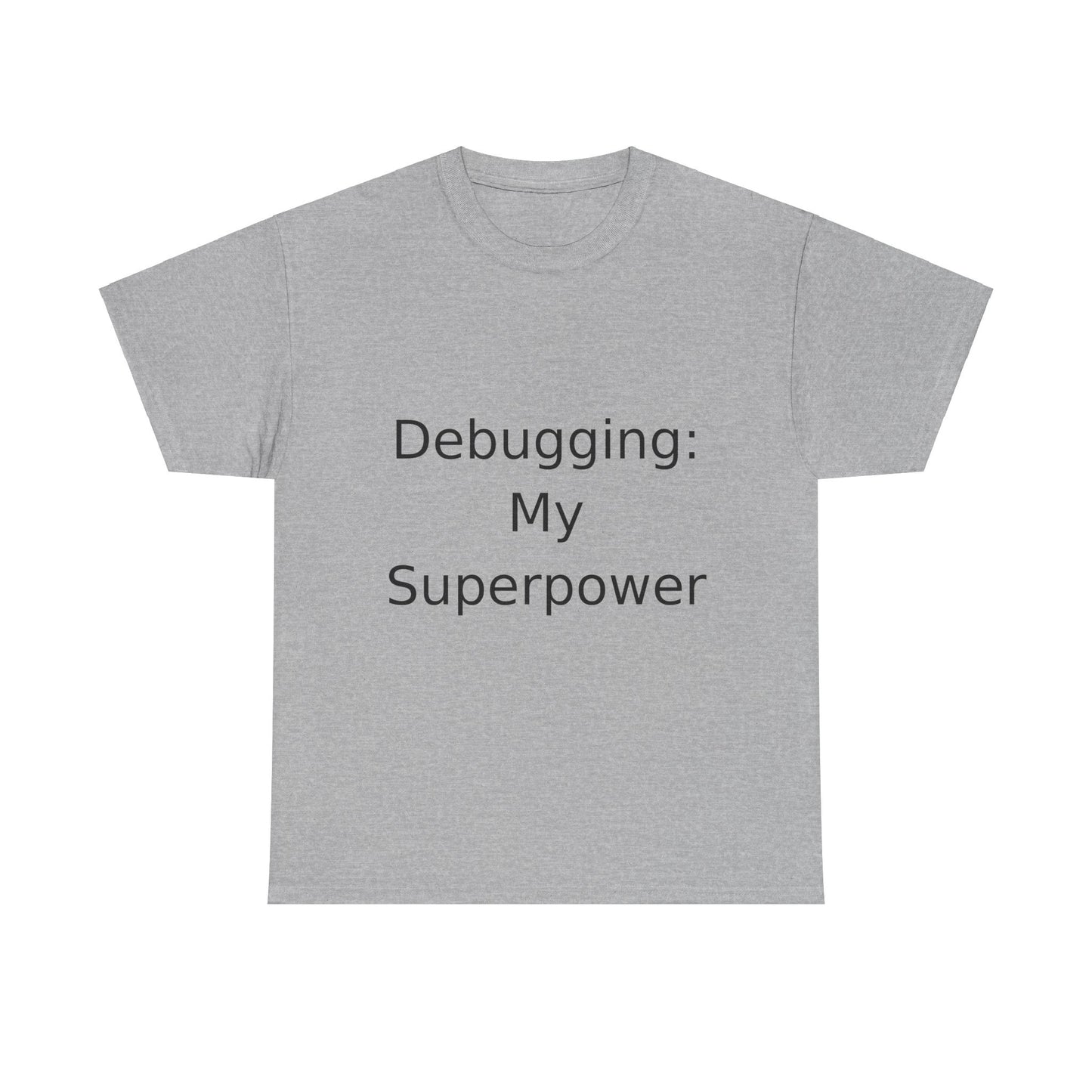 Debugging Hero T-Shirt