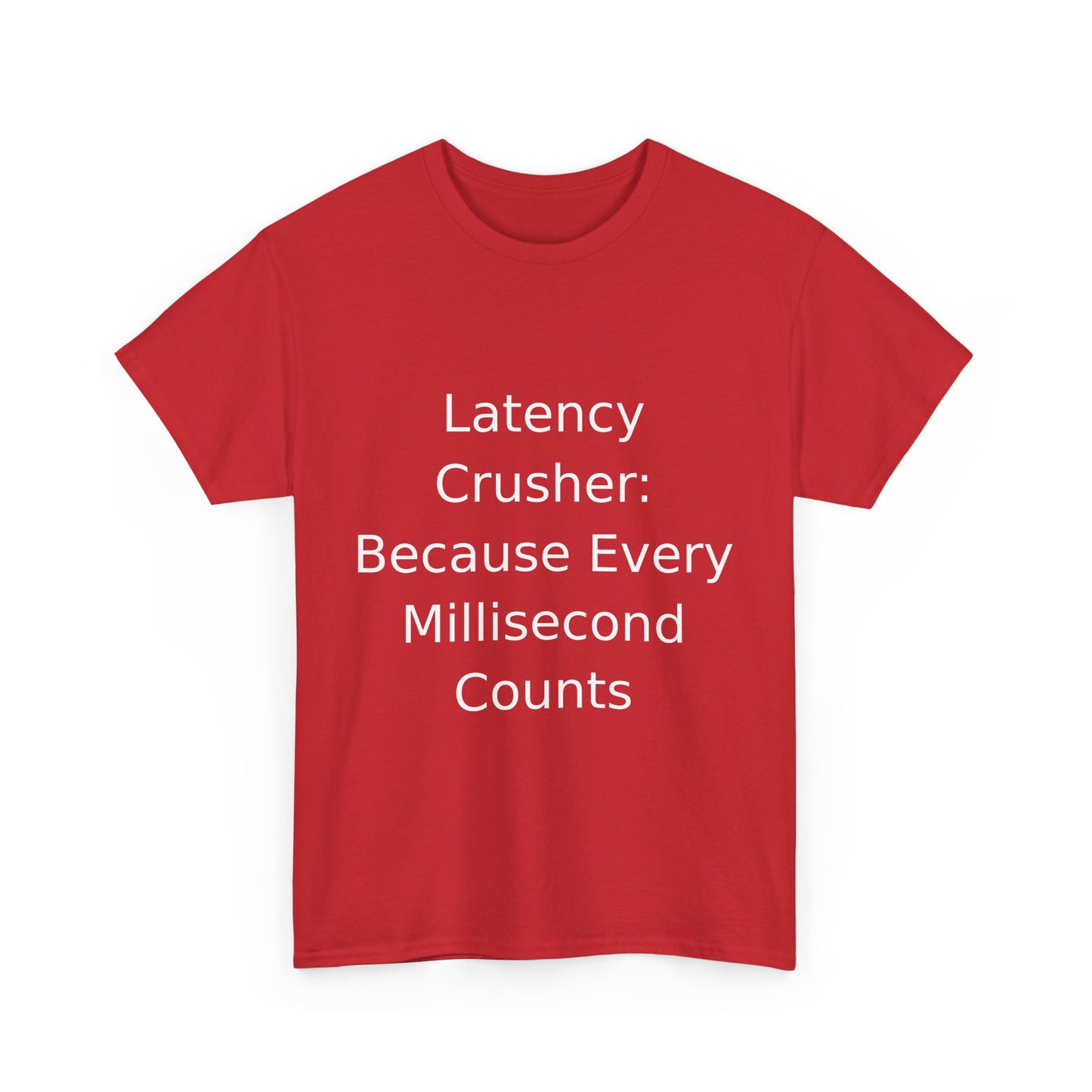 Latency Crusher T-shirt