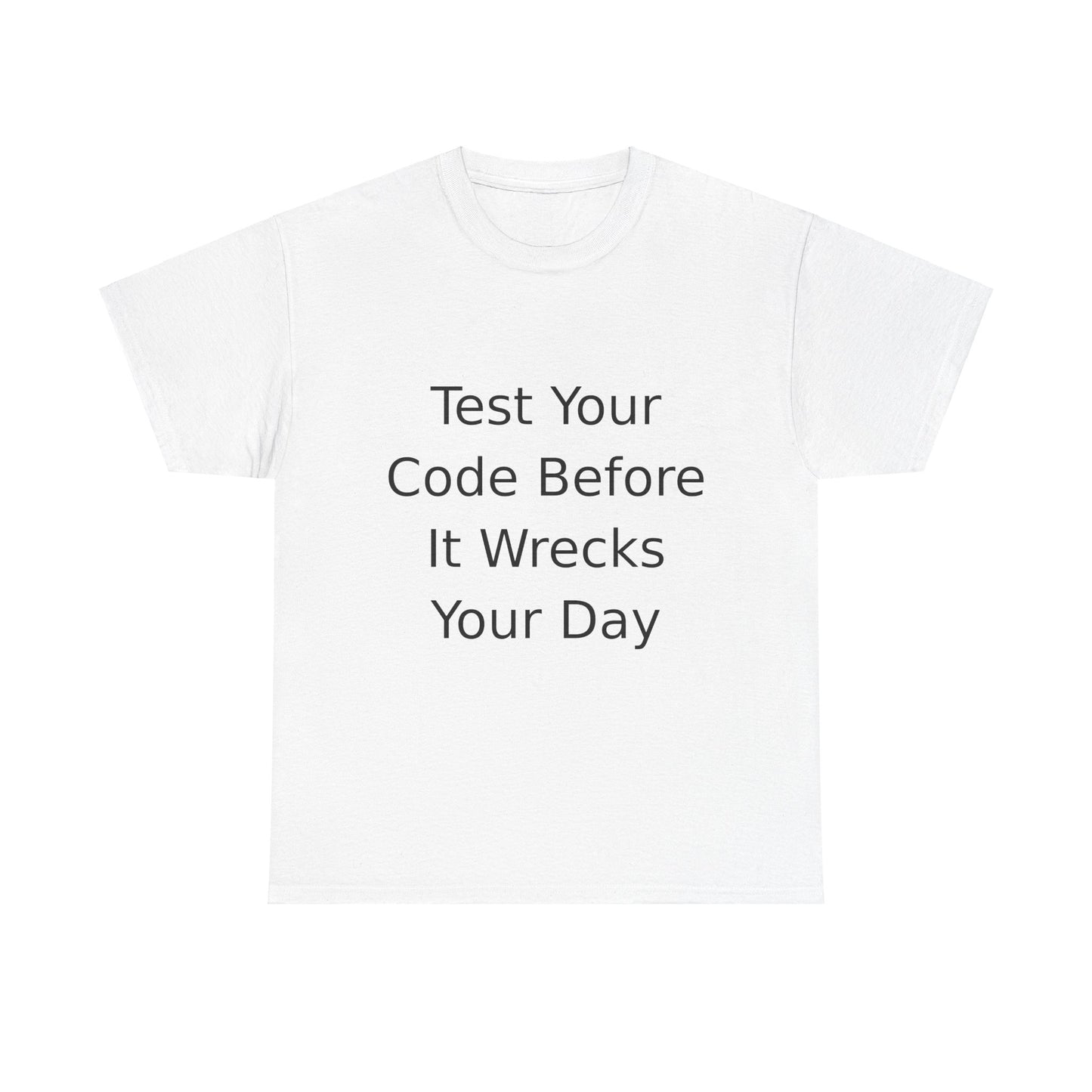 Test Your Code T-shirt