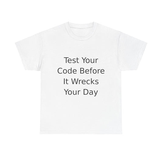 Test Your Code T-shirt