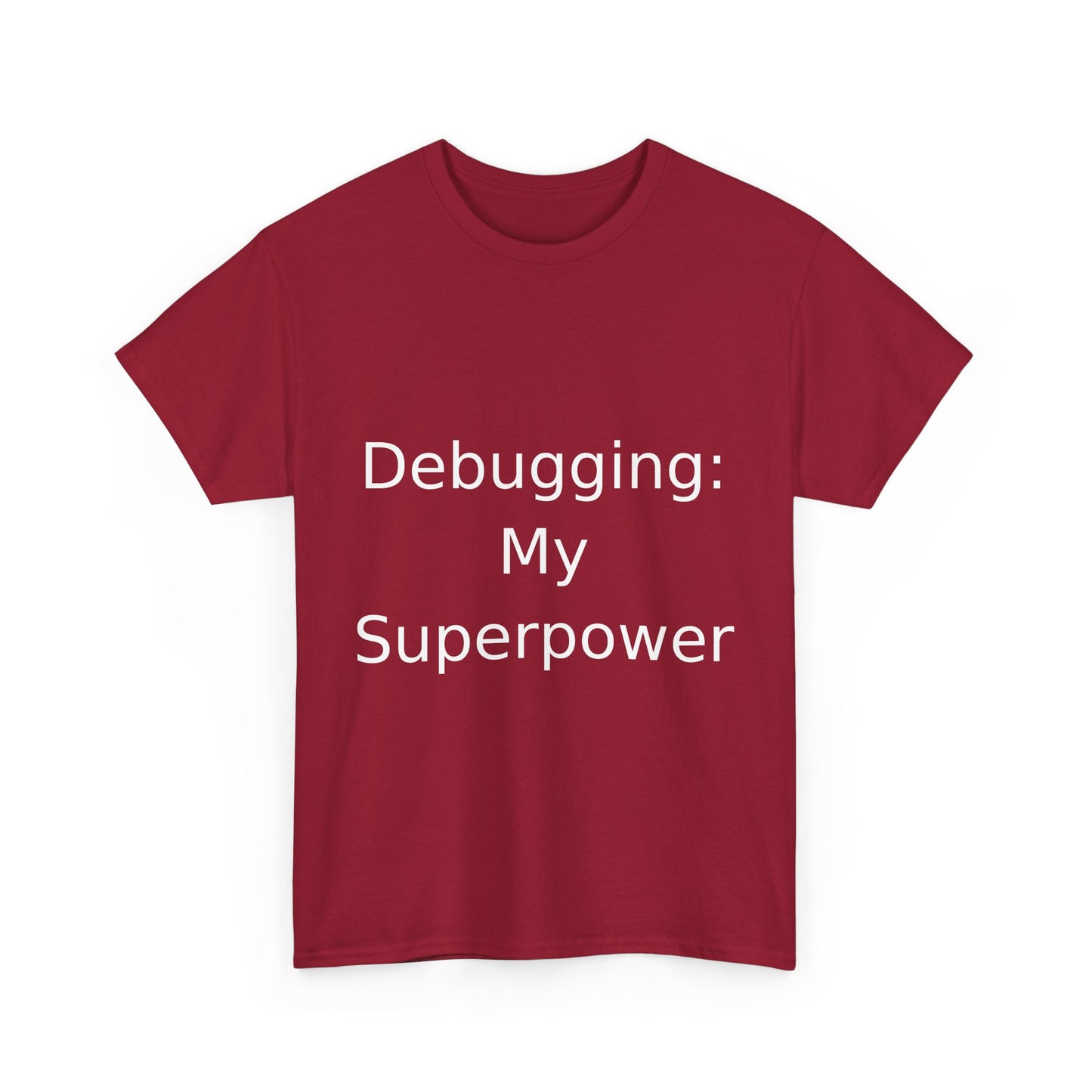 Debugging Hero T-Shirt