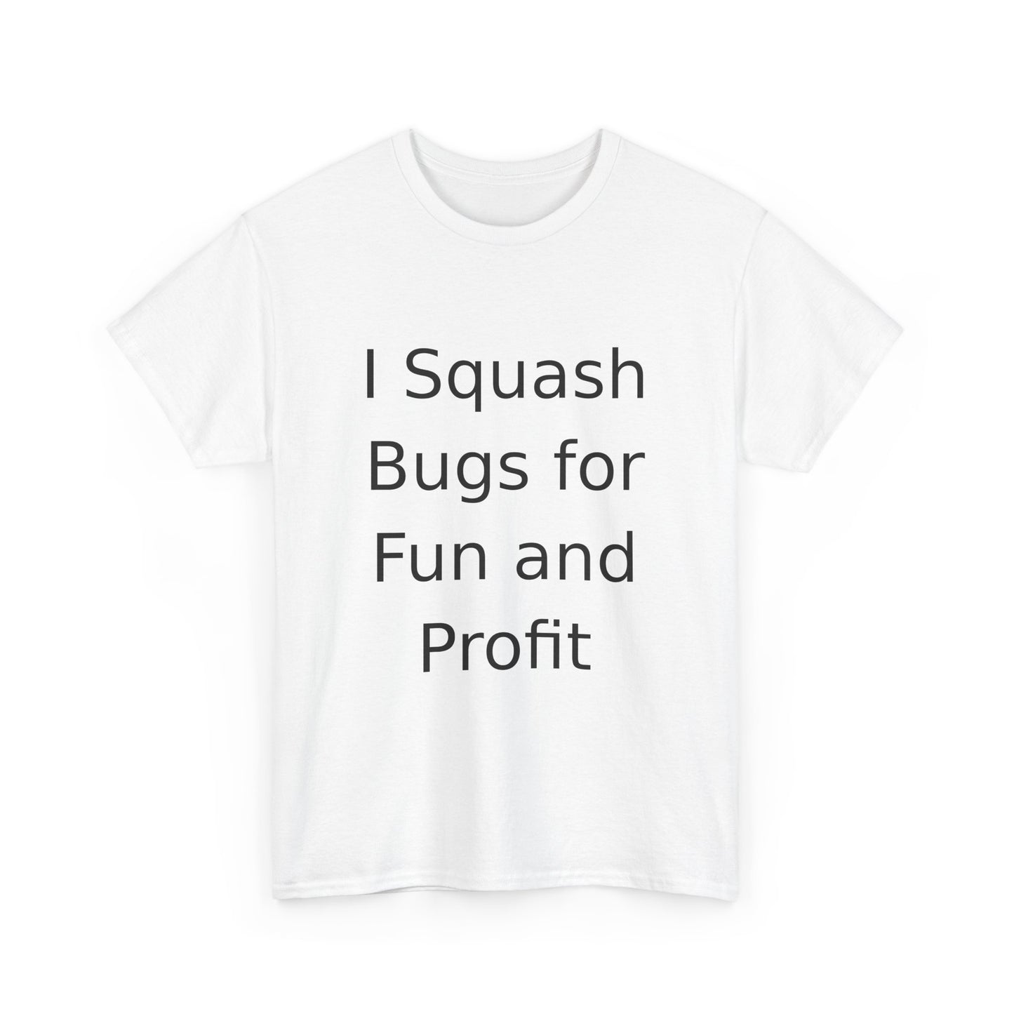 Bug Squasher T-Shirt