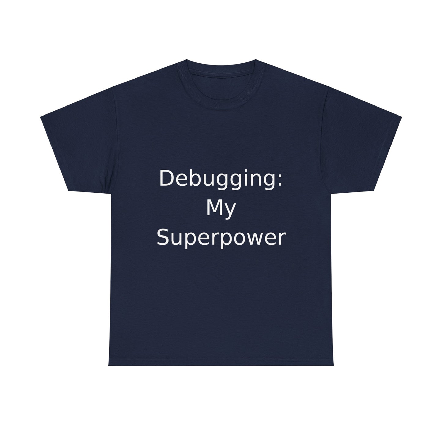 Debugging Hero T-Shirt