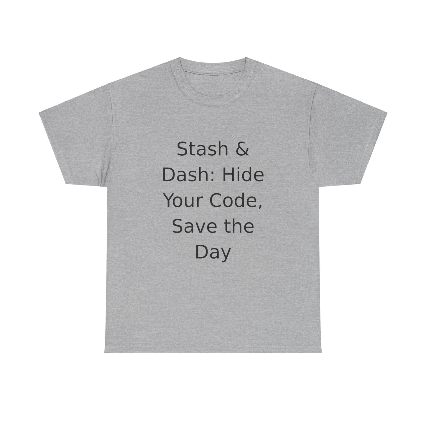 Stash & Dash T-Shirt