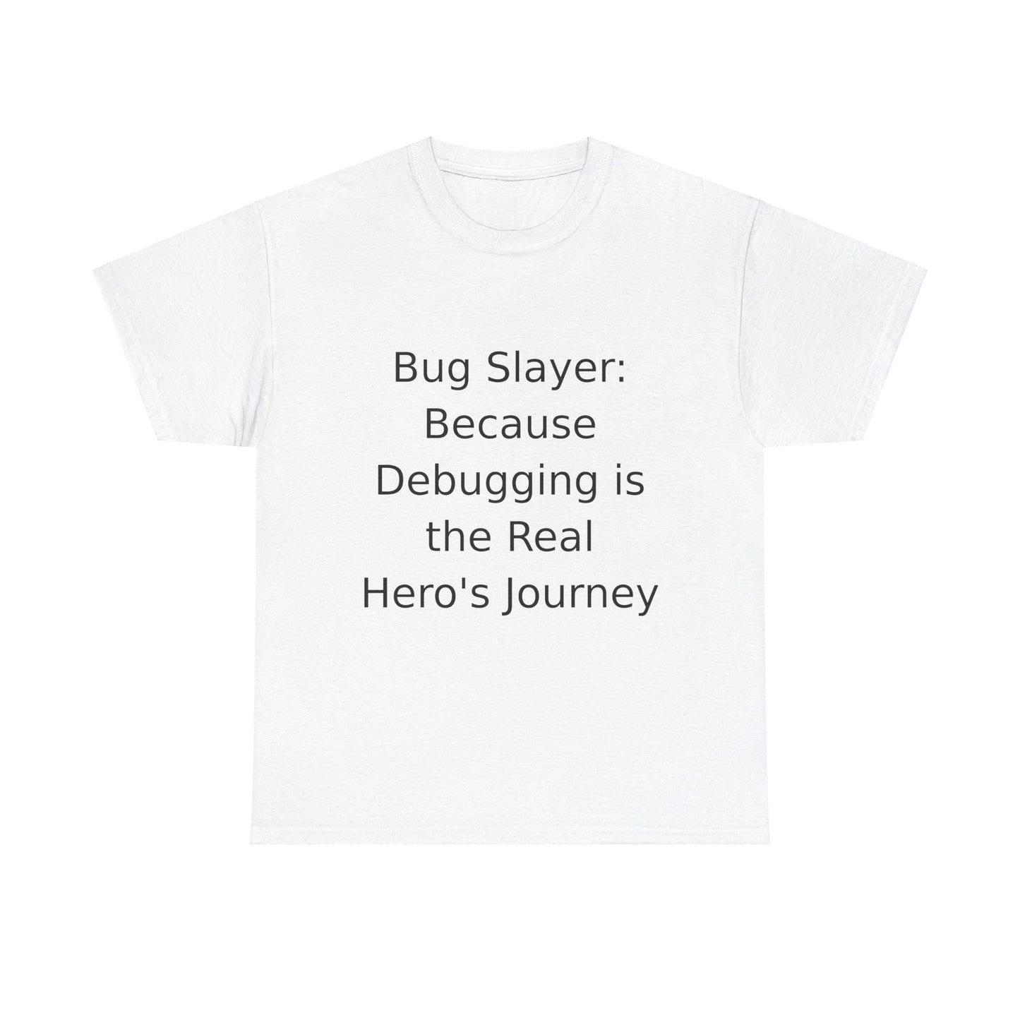 Bug Slayer T-shirt