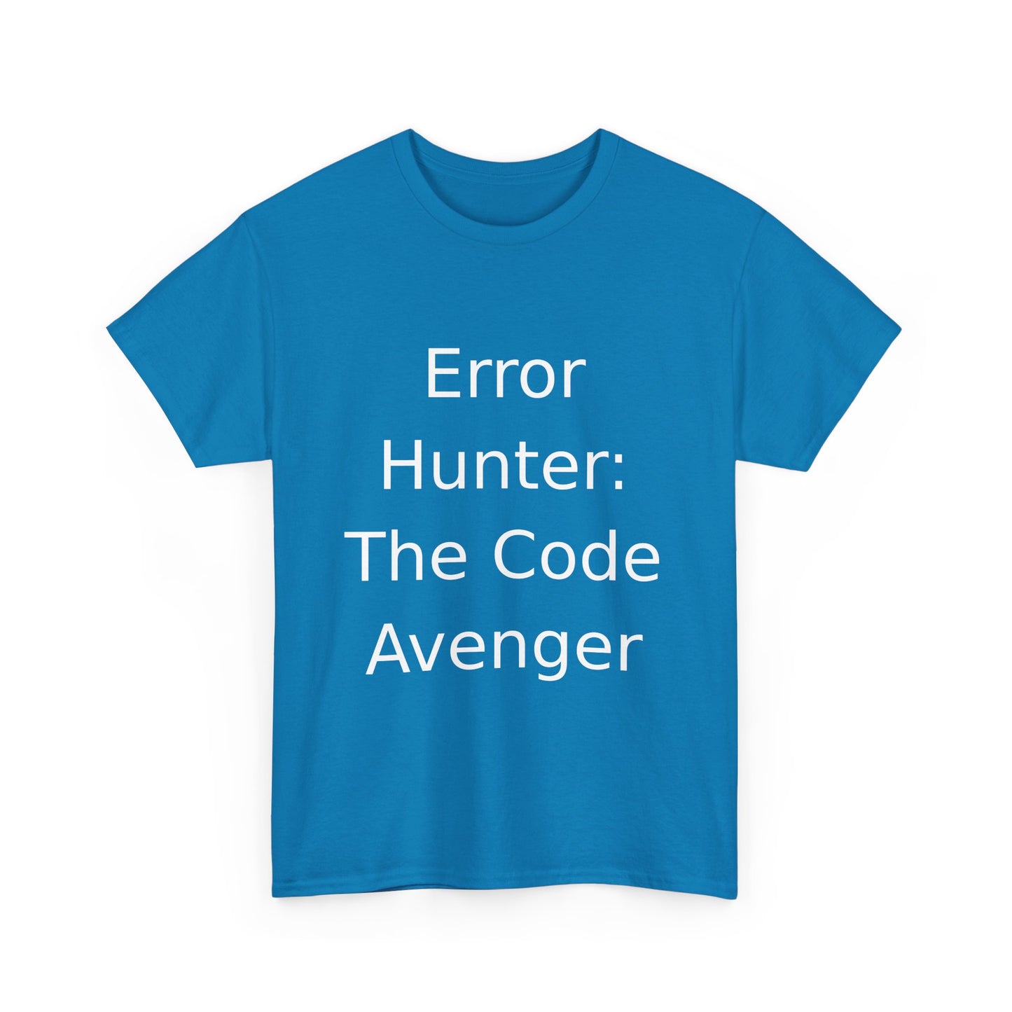 Error Hunter T-Shirt